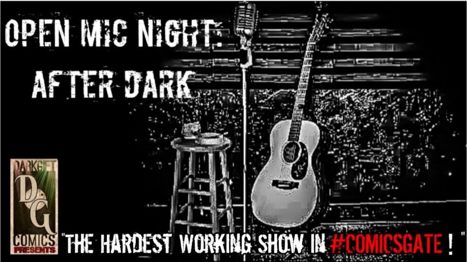 #Comicsgate/TFM Open Mic Night: After Dark 05.16.22