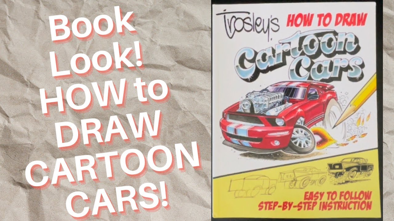 Book Look! How to Draw Cartoon Cars by George Trosley! - Comicsgate.org