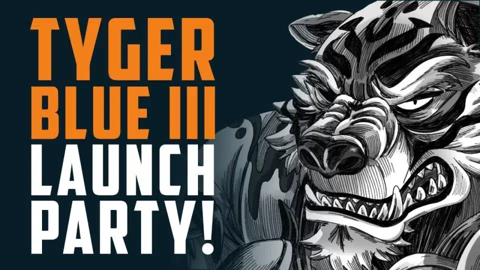 Tyger Blue III: Undisputed – LAUNCH PARTY!!!