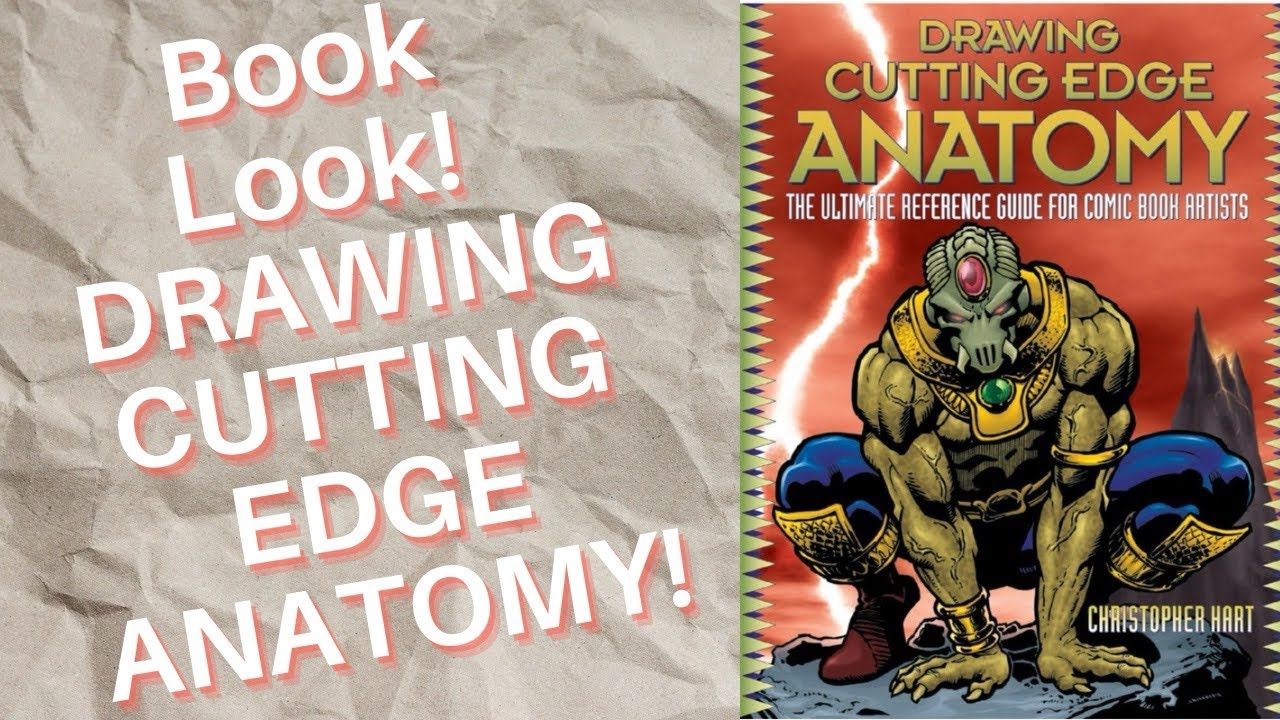 Book Look! DRAWING CUTTING EDGE ANATOMY! - Comicsgate.org