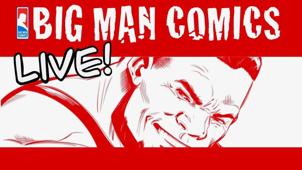 Big Man Comics Live