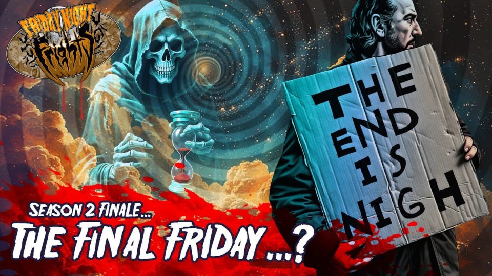 Friday Night Frights #43 The Final Friday …?