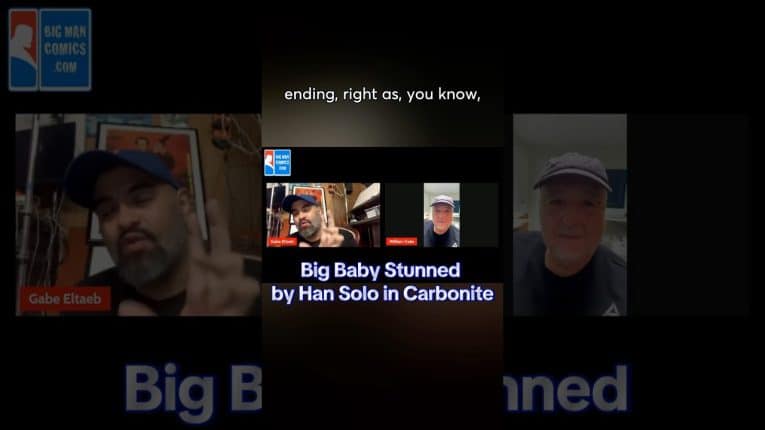 Big Baby Stunned by Han Solo in Carbonite. Too sketchy guys talking about animation and comic books.