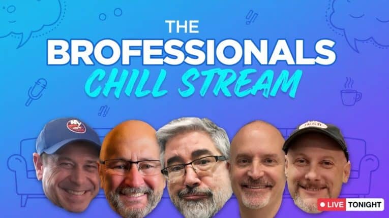 THE BROFESSIONALS: CHILL STREAM!