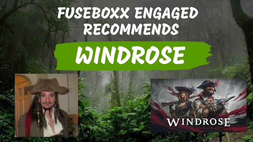 FB Engaged Recommends WINDROSE