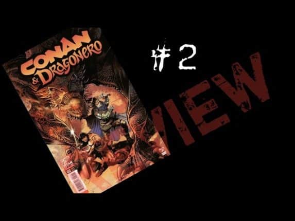 CONAN & DRAGONERO #2 REVIEW