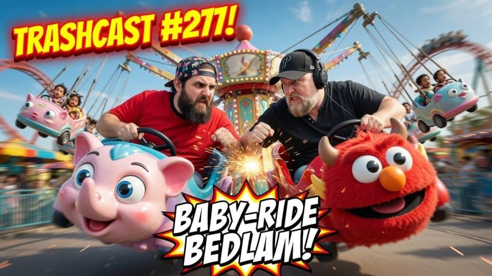 TRASHCAST #277!  Dumb Hang Out for Adults. BIGGEST PROBLEM ENDS! Vito DESTROYED!